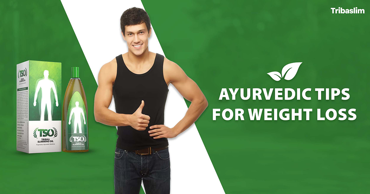 Ayurvedic Tips for Weight Loss